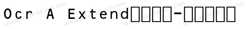 Ocr A Extend字体下载字体转换